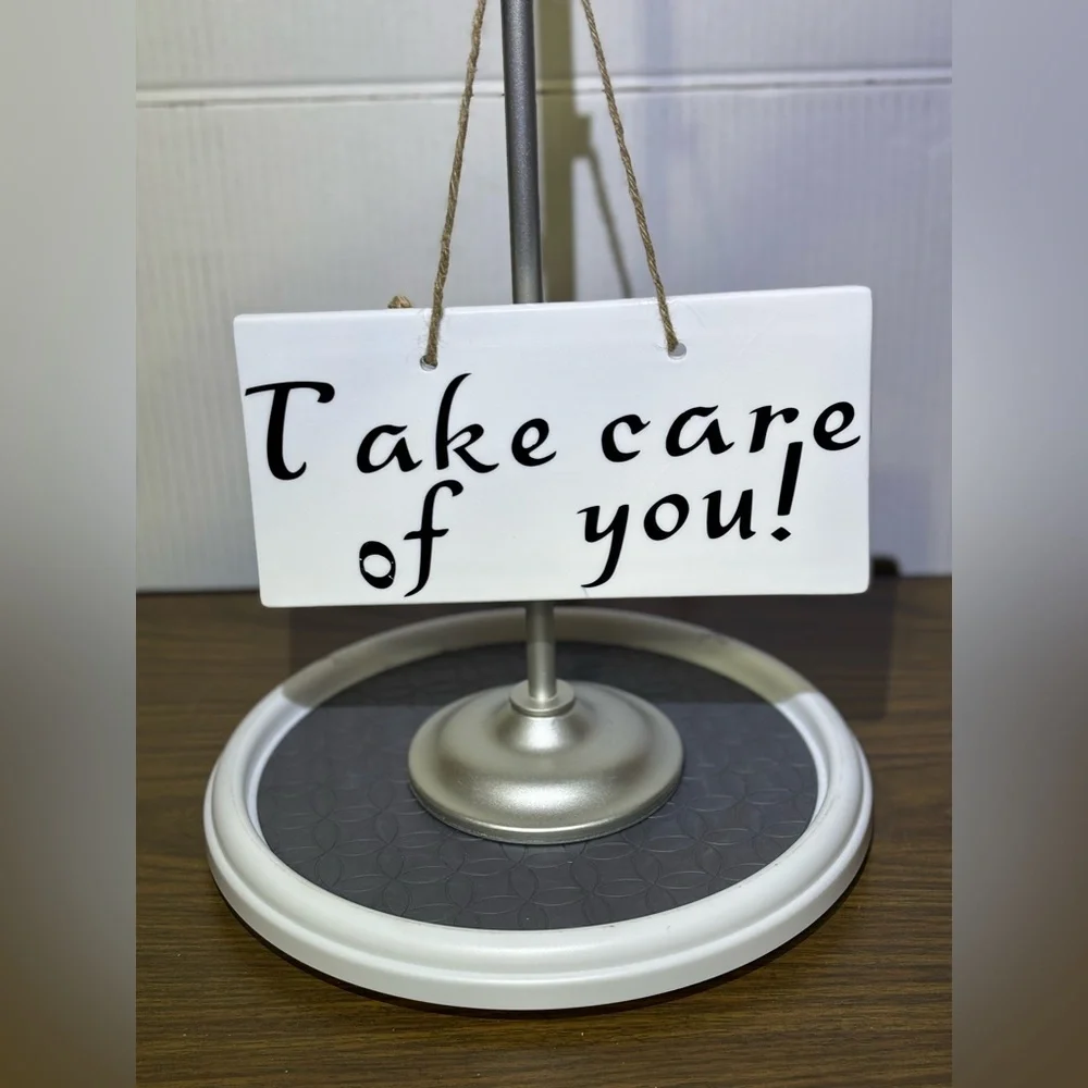 Take Care of You wall decor 10” Wx5” H want it more feminine you can add ribbon